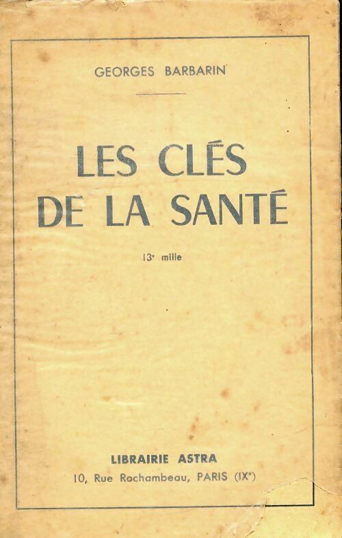 Livrenpoche : Les clés de la santé - Georges Barbarin - Livre