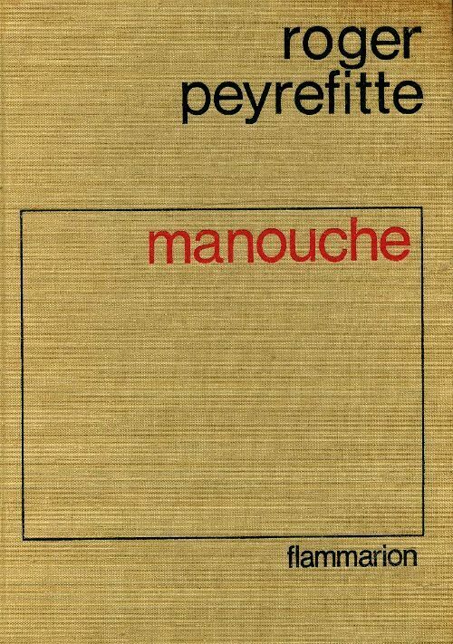 Manouche - Roger Peyrefitte -  Flammarion GF - Livre