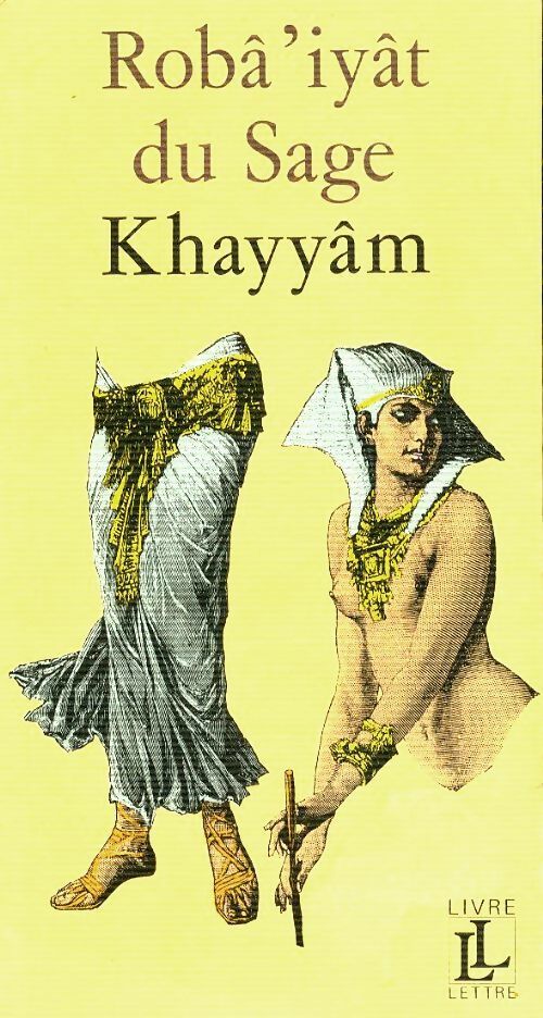 Roba iyat du sage Khayyâm - Omar Khayyam -  Livre Lettre - Livre