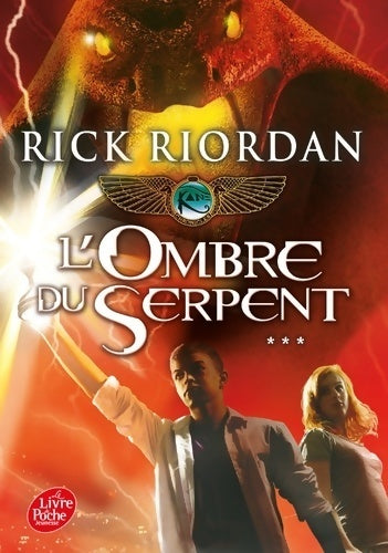 The Kane Chronicles Tome III : l'ombre du serpent - Rick Riordan - Livre