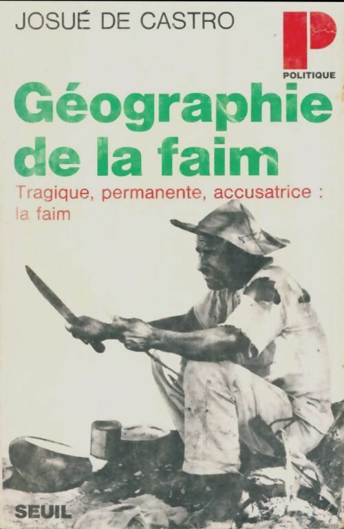Livrenpoche : Géographie de la faim - Josué De Castro - Livre