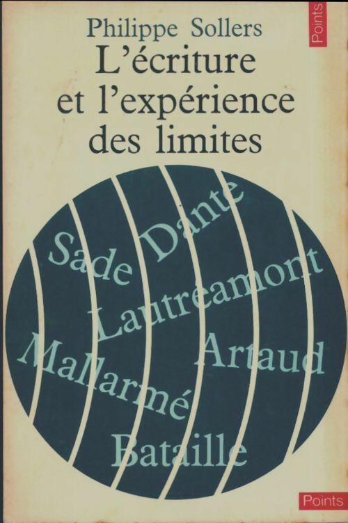 L'écriture et l'expérience des limites - Philippe Sollers -  Points Essais - Livre
