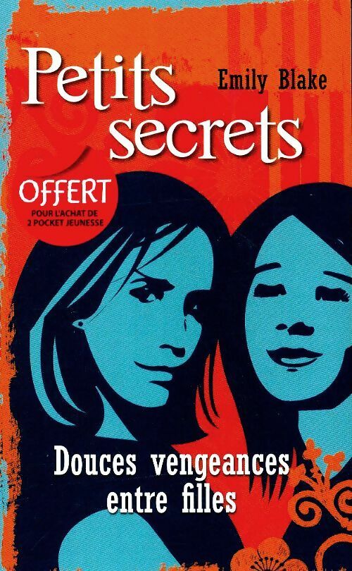 Livrenpoche : Petits secrets - Emily Blake - Livre