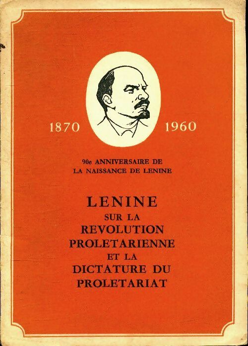 Livrenpoche : Lénine sur la révolution prolétarienne et la dictature du prolétariat - Collectif - Livre