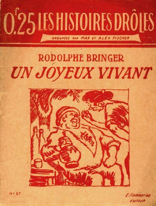 Livrenpoche : Un joyeux vivant - Rodolphe Bringer - Livre