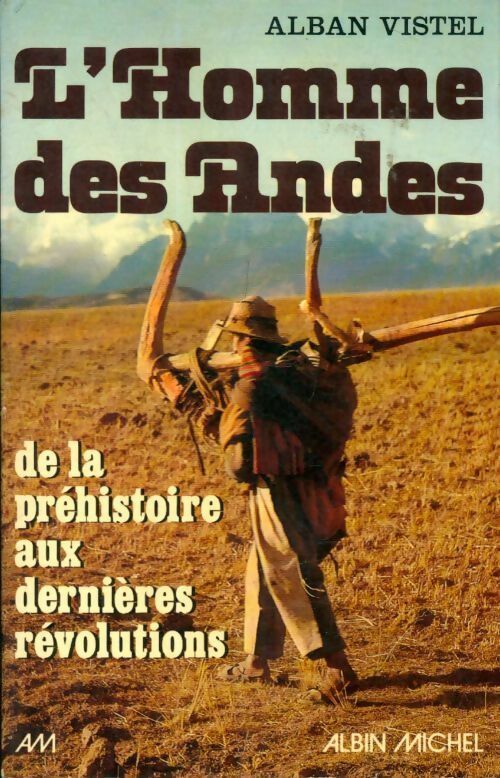 Livrenpoche : L'homme des Andes - Alban Vistel - Livre