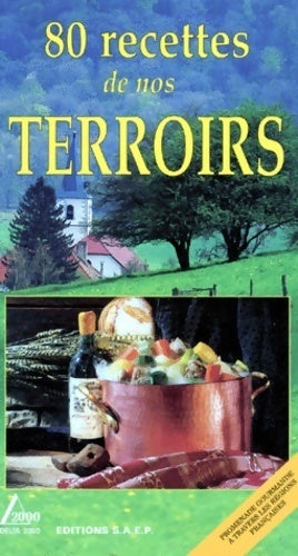 80 recettes de nos terroir - Catherine Poutot -  Delta 2000 - Livre