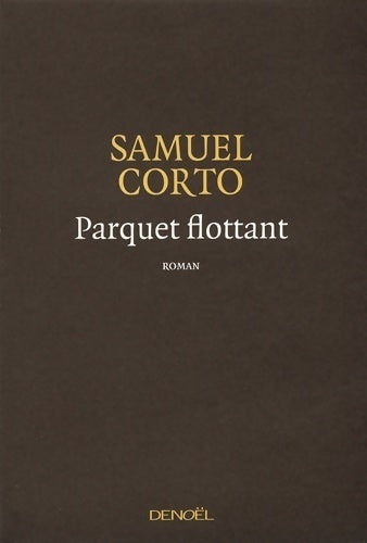 Livrenpoche : Parquet flottant - Samuel Corto - Livre