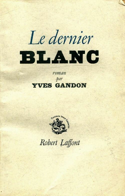 Livrenpoche : Le dernier blanc - Yves Gandon - Livre