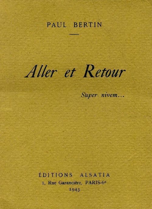 Aller et retour - Paul Bertin -  Alsatia poche - Livre