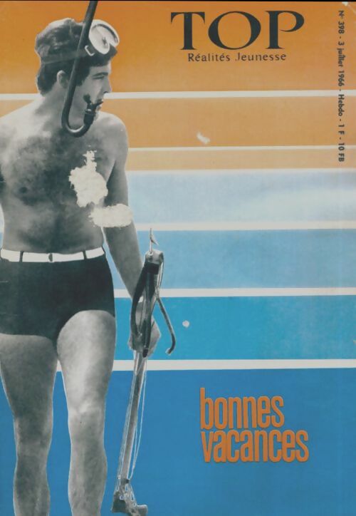 Livrenpoche : Top réalités jeunesse n°398 : Bonnes vacances - Collectif - Livre