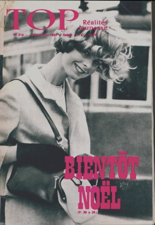 Livrenpoche : Top réalités jeunesse n°316 : Bientôt Noël - Collectif - Livre