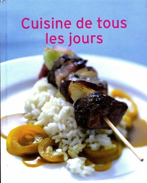 Livrenpoche : Cuisine de tous les jours - Collectif - Livre