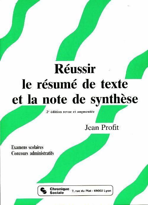 Livrenpoche : Réussir le résumé de texte et la note de synthèse  - Jean Profit - Livre