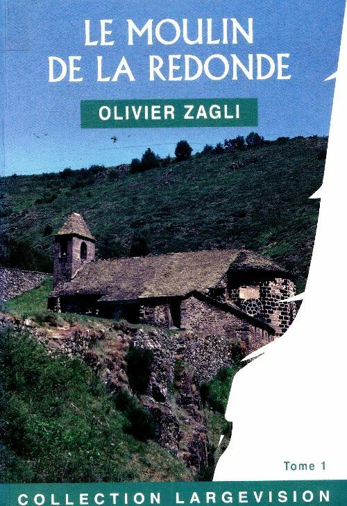 Livrenpoche : Le moulin de la Redonde - Olivier Zagli - Livre