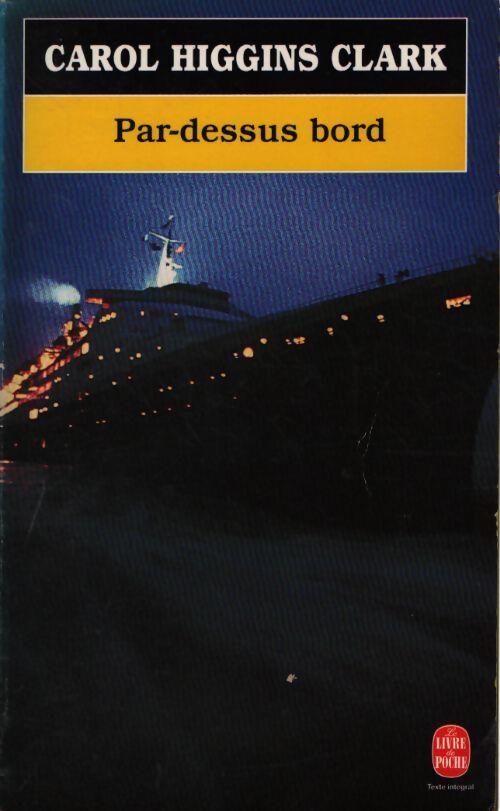 Par-dessus bord - Carol Higgins Clark - Livre