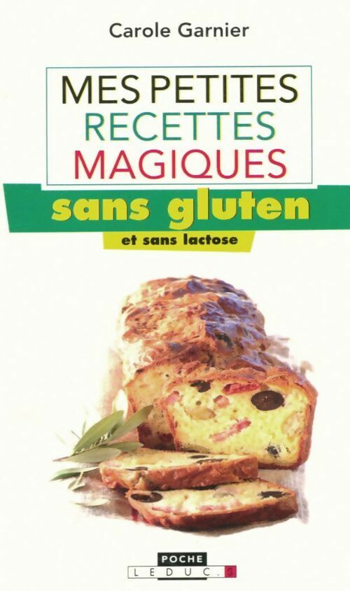 Livrenpoche : Mes petites recettes magiques sans gluten - Carole Garnier - Livre