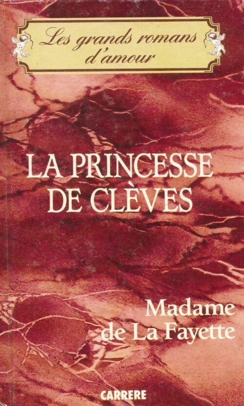 La princesse de Clèves - Mme De Lafayette -  Les grands romans d'amour - Livre