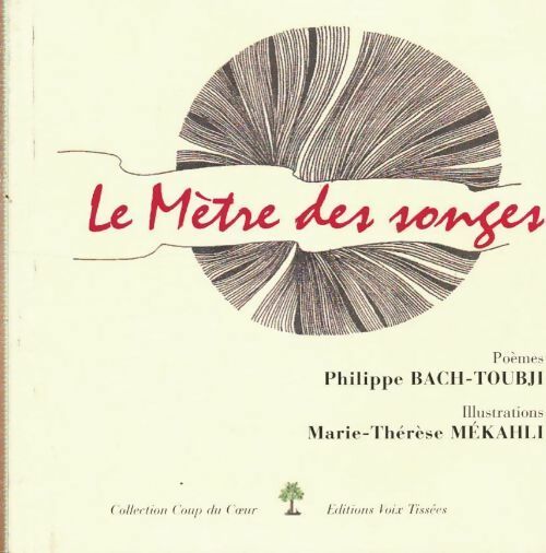 Livrenpoche : Le mètre des songes - Philippe Bach-Toubji - Livre