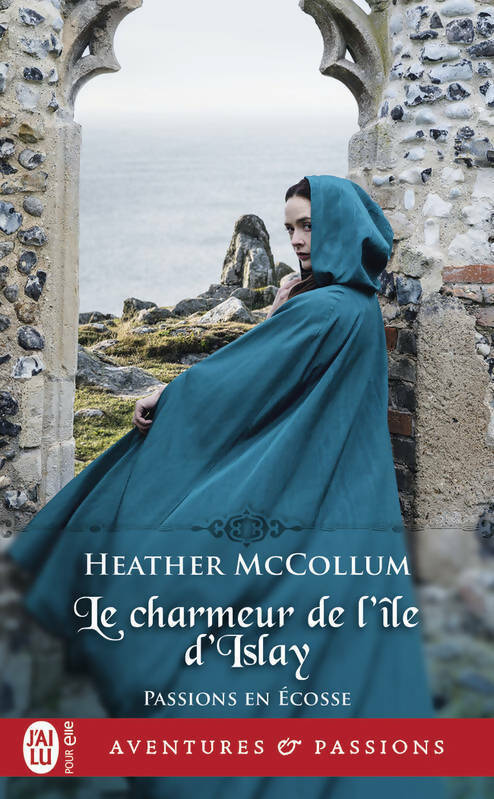 Passion en Ecosse Tome II : Le charmeur de l'île d'Islay - Heather McCollum - Livre
