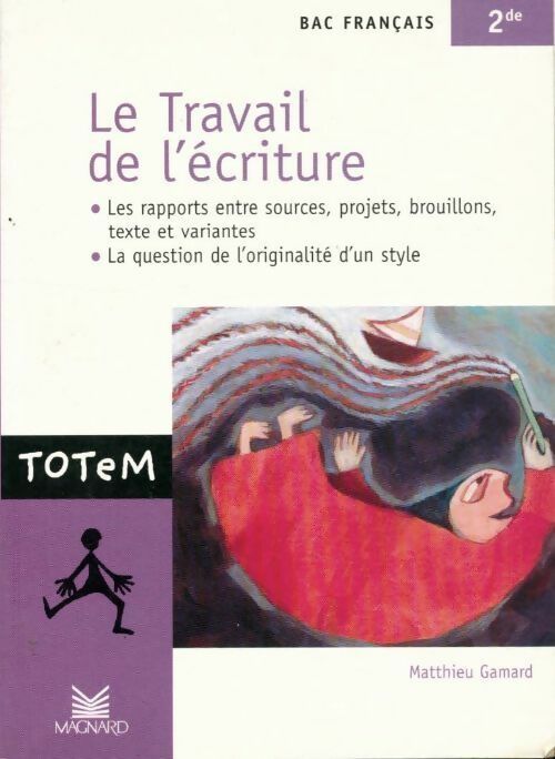 Livrenpoche : Le travail de l'écriture - Matthieu Gamard - Livre