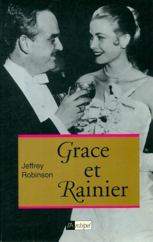 Livrenpoche : Rainier et Grace - Jeffrey Robinson - Livre