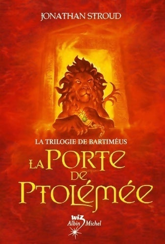 Livrenpoche : La trilogie de Bartiméus Tome III : La porte de Ptolémée - Jonathan Stroud - Livre