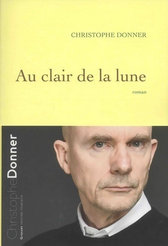 Livrenpoche : Au clair de la lune : Roman - Christophe Donner - Livre