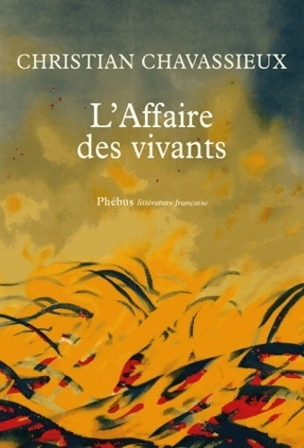 Livrenpoche : L'affaire des vivants - Christian Chavassieux - Livre