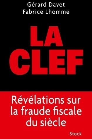 Livrenpoche : La clef - Fabrice Lhomme, Gérard Davet - Livre