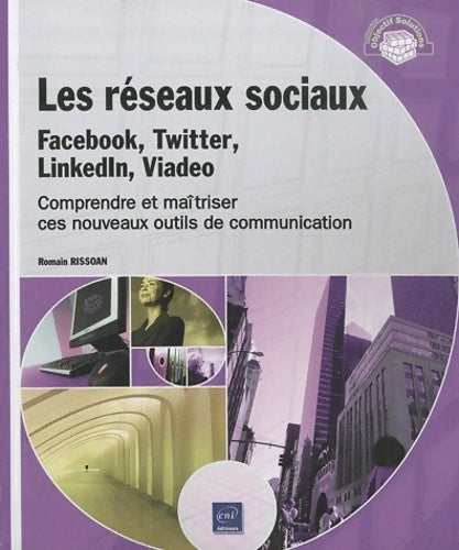 Livrenpoche : Les réseaux sociaux. Facebook, twitter, linkedin, viadeo - Romain Rissoan - Livre