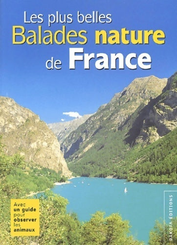 Livrenpoche : Les plus belles balades nature de France - Collectif - Livre