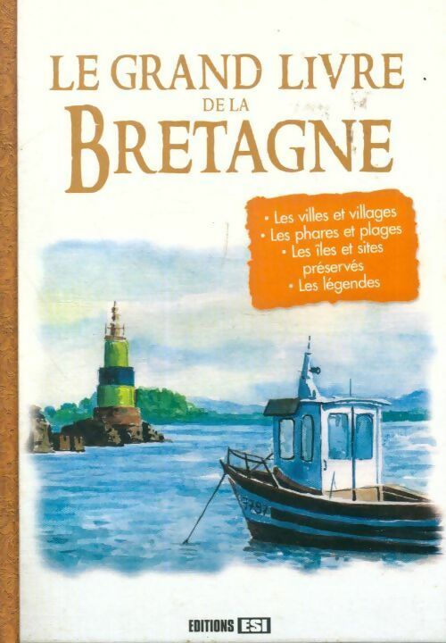 Livrenpoche : Le grand livre de la Bretagne - Sonia De Souza - Livre