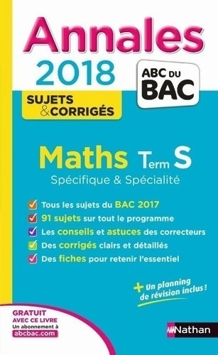 Livrenpoche : Maths Terminale S spécifique & Spécialité, sujets & corrigés 2018 - Dominique Besnard - Livre