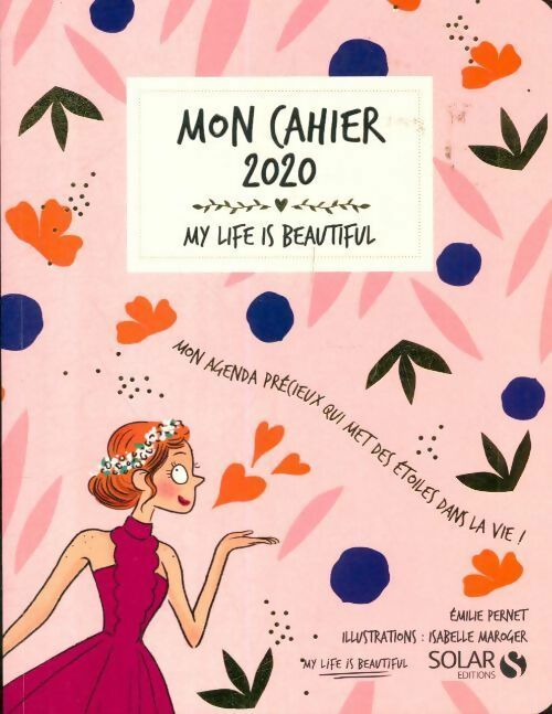Livrenpoche : Mon cahier 2020 my life is beautiful - Emilie Pernet - Livre