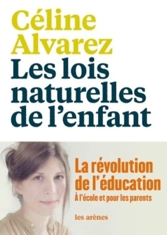 Livrenpoche : Les lois naturelles de l'enfant - Céline Alvarez - Livre