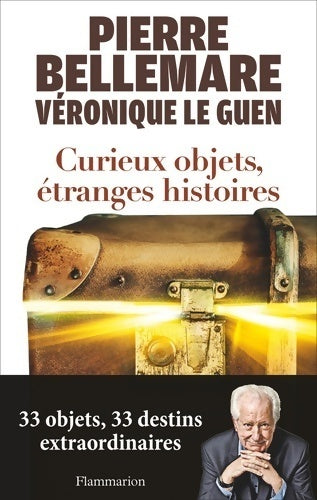 Livrenpoche : Curieux objets, étranges histoires - Pierre Bellemare - Livre