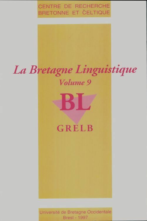La Bretagne linguisitique Tome IX - Collectif -  La Bretagne linguisitique - Livre
