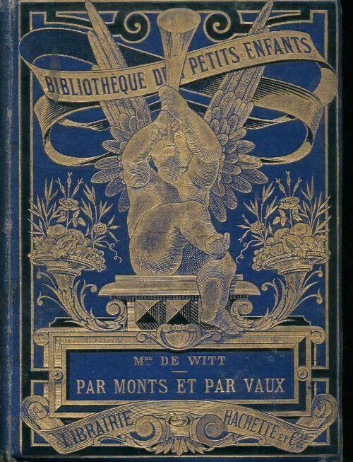 Livrenpoche : Par monts et par vaux - Madame De Witt - Livre