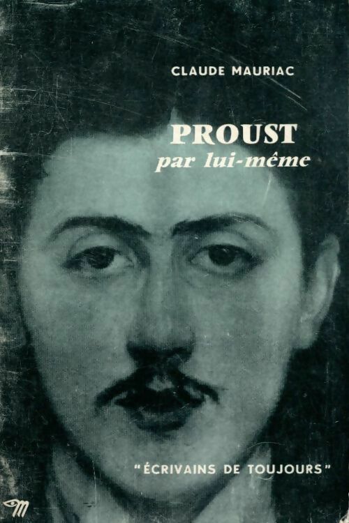 Livrenpoche : Marcel Proust par lui-même - Claude Mauriac - Livre