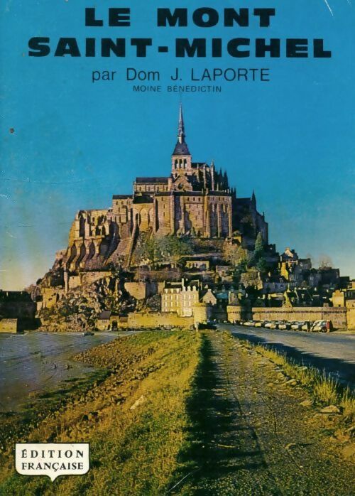 Livrenpoche : Le Mont Saint Michel - J. Laporte - Livre