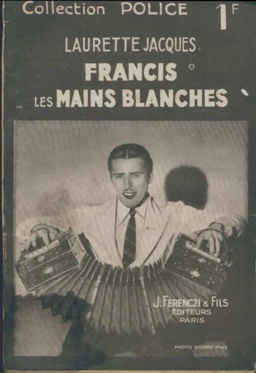 Livrenpoche : Francis les mains blanches - Laurette Jacques - Livre