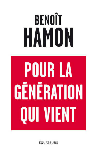 Livrenpoche : Pour la génération qui vient - Benoît Hamon - Livre