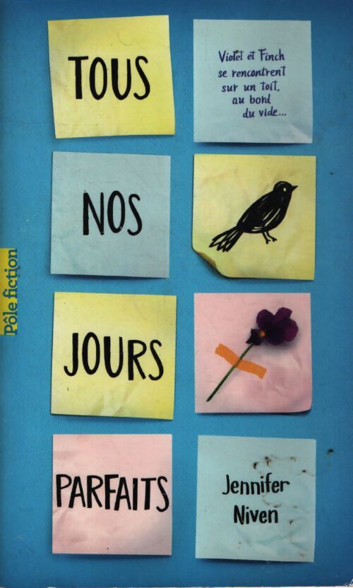 Tous nos jours parfaits - Jennifer Niven - Livre