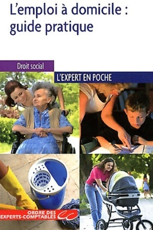 Livrenpoche : L'emploi à domicile : Guide pratique - Alice Fages - Livre