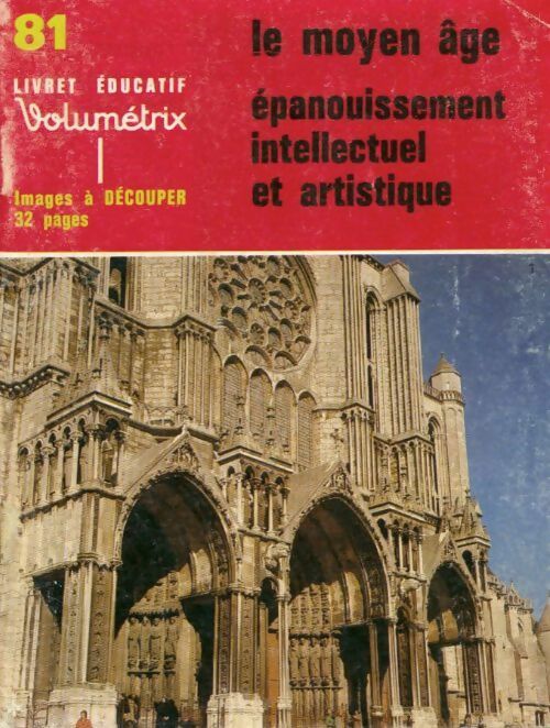 Livrenpoche : Le Moyen Age, épanouissement intellectuel et artistique - Collectif - Livre