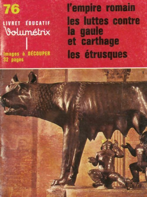 Livrenpoche : L'empire romain, les luttes contre la Gaule et Carthage, les étrusques - Collectif - Livre