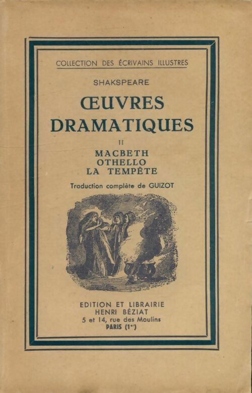 Livrenpoche : Oeuvres dramatiques Tome II : Macbeth / Othello / La tempête - William Shakespeare - Livre