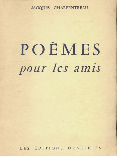 Livrenpoche : Poèmes pour les amis - Jacques Charpentreau - Livre