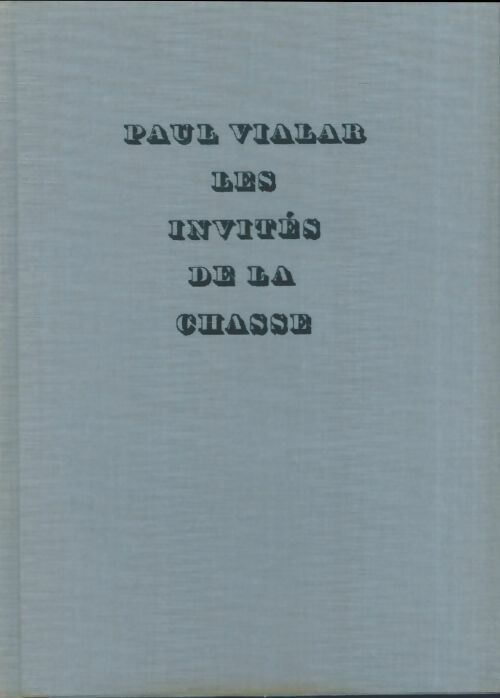 Livrenpoche : Les invités de la chasse - Paul Vialar - Livre